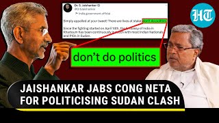 Jaishankar blasts Siddaramaiah for tweet on Indians stranded in Sudan | 'Don't Do Politics'