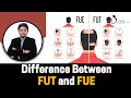 Difference Between FUE and FUT Hair Transplant