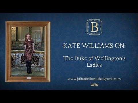 BELGRAVIA Episode 1 by Julian Fellowes: Kate Williams on the Duke of Wellington's Ladies