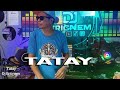 Tatay Remix | Dj Ericnem