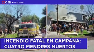 Incendio FATAL en Campana: cuatro MENORES MUERTOS