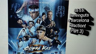 Cobra Kai S6 E6: Benvinguts a Barcelona Reaction! (Part 3)