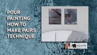 Acrylic Pour Painting: How to make pairs technique