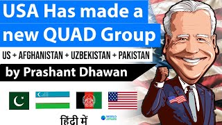 USA has made a new QUAD Group with Pakistan, Uzbekistan and Afghanistan