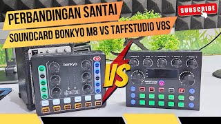 Pilih Soundcard Bonkyo M8 atau Soundcard TAFFStudio V8s ? Cek dulu hasilnya #soundcard #soundcardv8