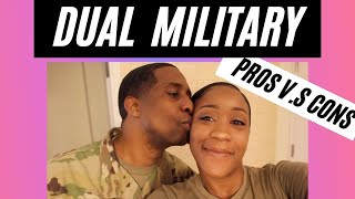 HONEST PROS AND CONS OF BEING DUAL MILITARY | MY REALISTIC OPINION