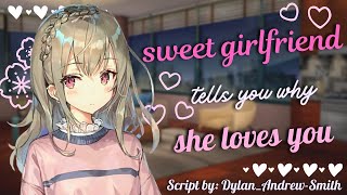 Sweet Girlfriend Tells You Why She Loves You [ASMR] [Roleplay] (F4A)