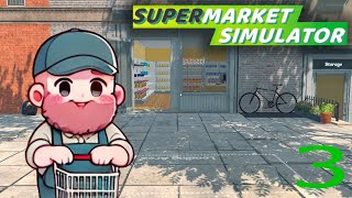 Inventory Insanity! | Supermarket Simulator | Part Three