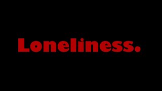 Loneliness | Spoken word poetry