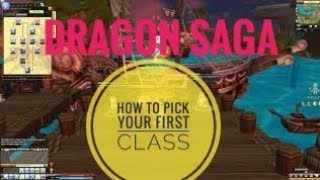 Dragon Saga New Player Guide : Class Overview How To Pick Your First Class