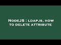 NodeJS : ldapjs, how to delete attribute