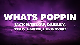 Jack Harlow, DaBaby, Tory Lanez, Lil Wayne - WHATS POPPIN (Letra/Lyrics)