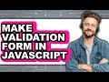 How to Make Validation Form in JavaScript (Easy Method)