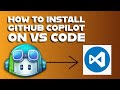 How to Install GitHub Copilot on VS Code