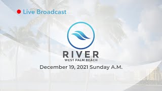 12.19.2021 Sunday Morning 10AM | RiverWPB