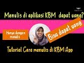 Tutorial menulis di KBM App -Menulis di KBM app dapat uang - cara mendapatkan uang dari KBM App.