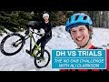 DOWNHILL VS TRIALS // The No Dab Challenge with Ali Clarkson DOWNHILL VS TRIALS // The No Dab Challenge with Ali Clarkson