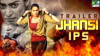Jhansi IPS | Official Hindi Dubbed Movie Trailer | Raai Laxmi, Mukesh Tiwari, Ravi Kale
