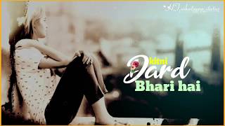 Kitni Dard Bhari Hai Teri Meri Prem Kahani | Female Version Whatsapp Status||Heart Touching Song
