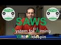 System for Aiming With Sidespin (SAWS)