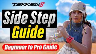 Master Side Stepping in Tekken 8 | Beginner to Pro Guide