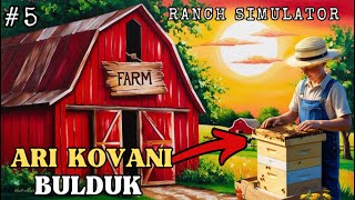 YENİ ARI KOVANI HAYIRLI UĞURLU OLSUNN!-\\RANCH SİMULATOR (BÖLÜM 5)