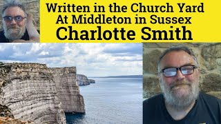 😎 Written in the Church Yard at Middleton in Sussex by Charlotte Smith Summary Analysis Sonnet XLIV