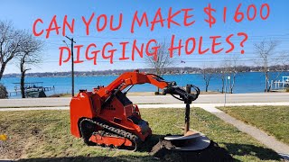 Making $1600 Drilling Holes with a Mini Skid Steer