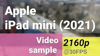 4K 2160p 30fps (daylight, rear camera) - Apple iPad mini (2021) video sample