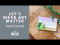 Let's Make Art Matter 🌵| Mini Watercolor Postcard Tutorial by Sarah Cray of Let's Make Art