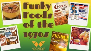 Vintage Cookbooks: Funky Foods of the 1970s