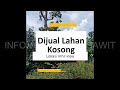 Dijual Lahan Kosong 19527 ha Inhil Riau