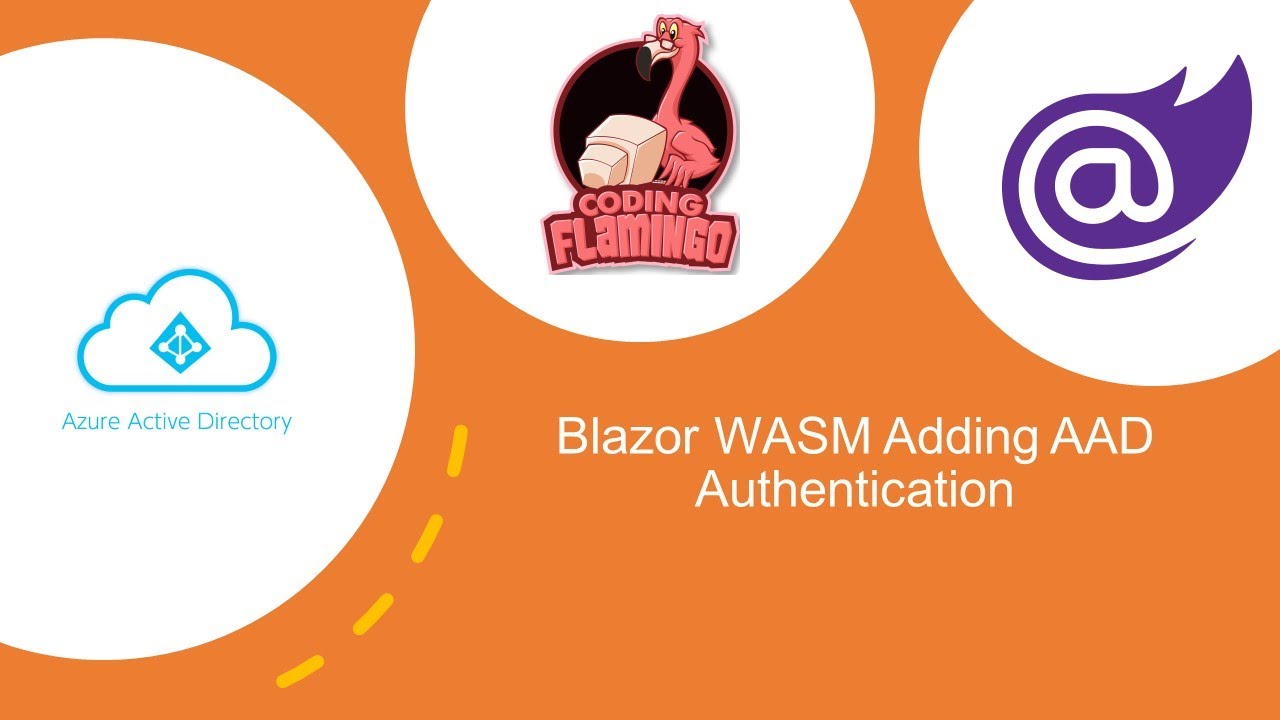 Coding Flamingo Create Blazor Wasm With Aad Authentication Coding Flamingo Create Blazor Wasm With Aad Authentication