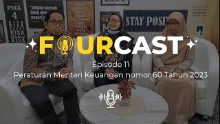 #Fourcast PMA Empat l Episode 11 : PMK Nomor 60 Tahun 2023