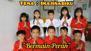 Tema Imajinasiku || Bermain Peran || Kurikulum Merdeka Belajar