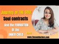 Journey of the SOUL, SOUL contracts and the formation of the INNER CHILD by Disha sachdeva