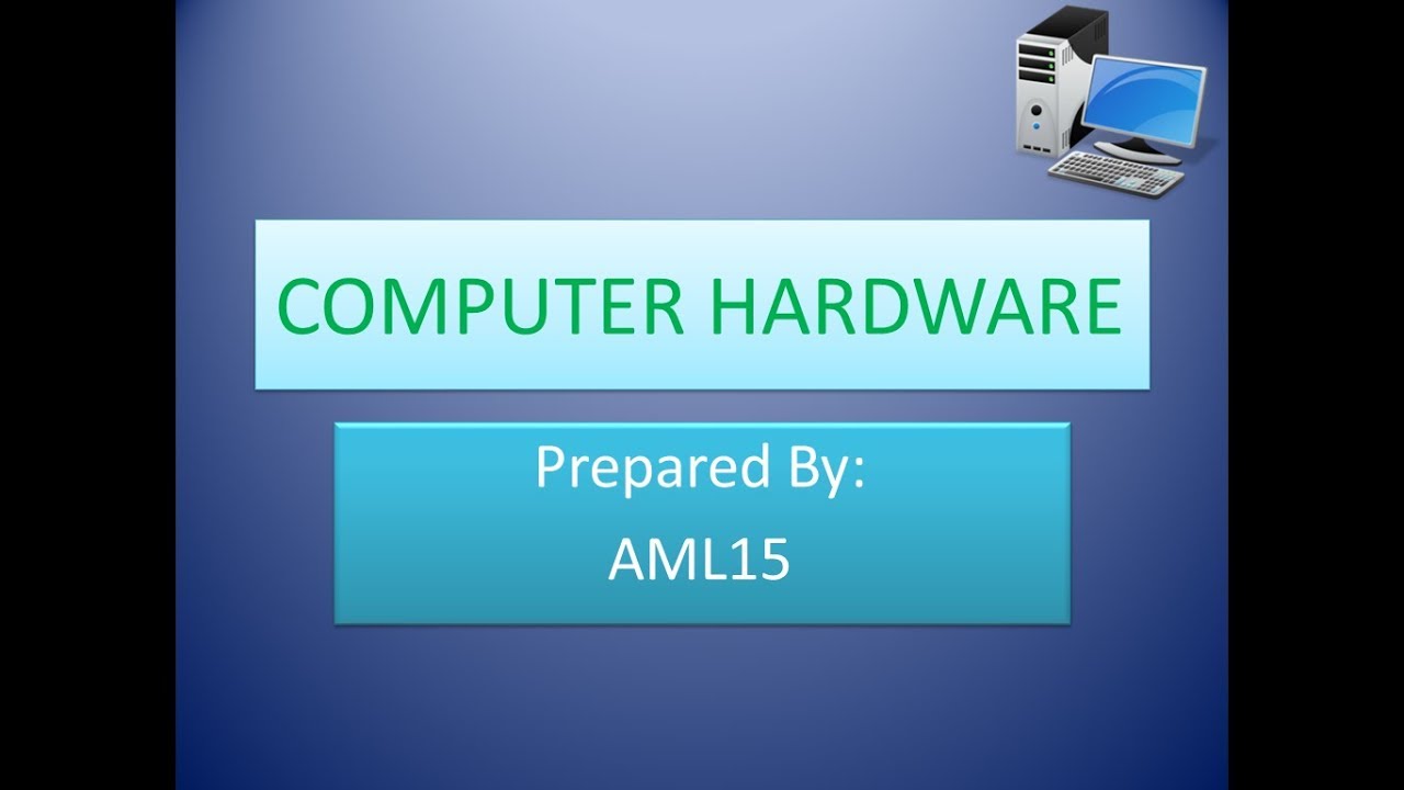 Computer Hardware Presentation Part1 Youtube