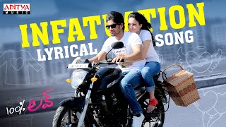 Infatuation Full Song With Lyrics - 100% Love Songs - Naga Chaitanya, Tamannah, DSP