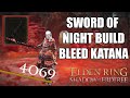 NEW BLEED KATANA BUILD in ELDEN RING SHADOW OF THE ERDTREE - SWORD OF NIGHT BUILD (DLC)