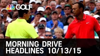 Morning Drive Headlines 10/13/15 | Golf Channel