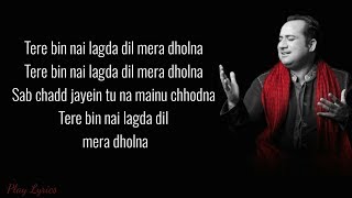 Tere bin (lyrics) : Rahat Fateh Ali Khan | Simmha | Asees Kaur | Tanishk Bakshi | Simmba |