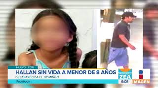 Encuentran sin vida a niña raptada en raptada en Nuevo León | Noticias con Francisco Zea