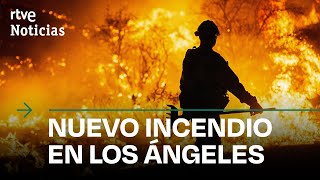 EE.UU.: Un nuevo INCENDIO forestal amenaza LOS ÁNGELES y obliga a EVACUAR a 31.000 PERSONAS | RTVE