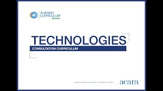 Australian Curriculum Review: Technologies