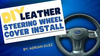 Subaru Steering Wheel Cover Installation | ADRIAN DUZZ