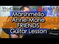 How to play Marshmello & Anne-Marie - FRIENDS Guitar Lesson tutorial