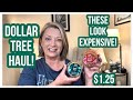 DOLLAR TREE HAUL | LOOKS EXPENSIVE | WOW | $1.25 | DT NEVER DISAPPOINTS😁 #haul #dollartree