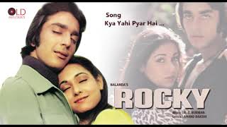 Kya Yahi Pyar Hai   Rocky1981 HD Song