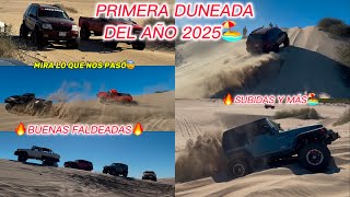 PRIMERA DUNEADA DEL AÑO 2025🔥//ASI LA PASAMOS //