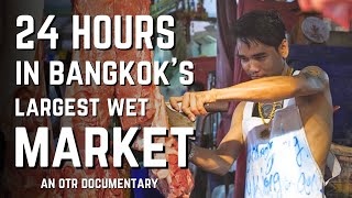 A Day and Night Inside Khlong Toei: Bangkok's Legendary Food Center